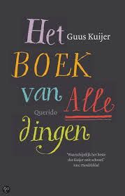 Het Boek Van Alle Dingen Guus Kuijer 9789045111544 Boeken Boeken Jeugdliteratuur Kinderboeken