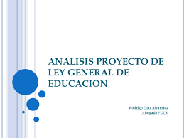 Miembros y período de la junta. Analisis Proyecto De Ley General De Educacion Ppt Video Online Descargar