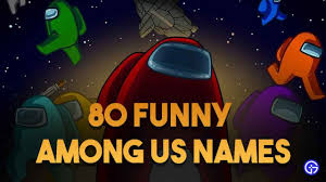 Anonymous no.565168083 when did every single gamer suddenly start owning these things? 80 Best Funny Among Us Names To Keep As Your Gamertag