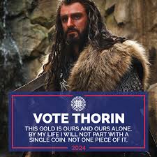 The Lord Of The Rings If More People Valued Home Above Gold This World Would Be A Merrier Place Vote Thorin 2024 Facebook