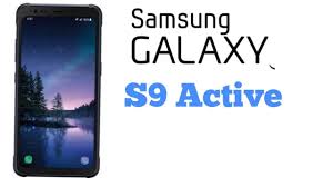 Samsung Galaxy S9 Active Official Look Specsifications Camera First L Samsung Galaxy S9 Samsung Galaxy Phone Samsung