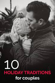 7 Holiday Traditions For Couples Society19 Relationship Cute Couples Couples