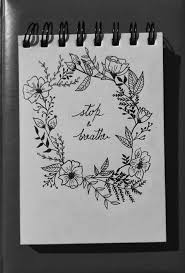 Stop And Breathe Handlettering Doodle Blackandwhite Floral In 2020 Doodle Art Hand Lettering Drawings