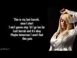 Last Hurrah Bebe Rexha Lyrics Youtube Bebe Rexha Lyrics Bebe Rexha Lyrics