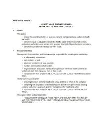 It is the policy of _____ (the company), including all and any trading names connected with them, to pursue and promote at all levels of employment within the company measures which shall aim to ensure and protect the health and safety of all employees and any other persons connected with the operations of the company. 8 Free Workplace Safety Policy Templates Pdf Free Premium Templates