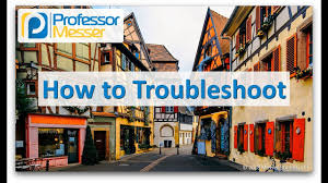How To Troubleshoot Comptia A 220 1001 5 1 Professor