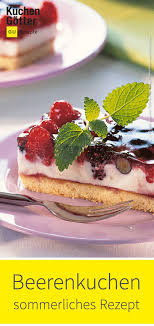 Sommerlicher Beerenkuchen Rezept Beerenkuchen Kuchen Rezepte