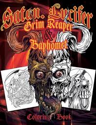 As long as we're confronting death, why not go full grim reaper? Satan Lucifer Grim Reaper Baphomet Coloring Book Featuring Black Goat Cthulhu The Grim Reaper The Krampus And More 35 Single Sided Pages Cont Paperback The Last Bookstore
