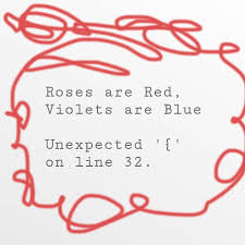 Every Programmer S Nightmare Red Roses Roses Are Red Violets Are Blue Programmer Jokes