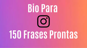 Como tú, hay muchos jugadores que no conocen los secretos para. Bio Para Instagram 150 Frases Prontas Para Copiar Dicas