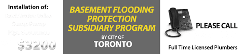 Any phone calls or door hangers from private companies are not affiliated or approved by the city and may be inaccurate or misleading. Basement Flooding Protection Subsidy Program In Toronto