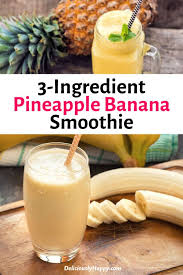 Healthy 3 Ingredient Pineapple Banana Smoothie Recipe Recipe In 2020 Banana Smoothie Recipe Banana Smoothie Smoothie Recipes