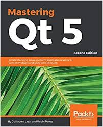 Processing time usually takes about one week for online. Amazon Com Mastering Qt 5 Create Stunning Cross Platform Applications Using C With Qt Widgets And Qml With Qt Quick 2nd Edition 9781788995399 Lazar Guillaume Penea Robin Books