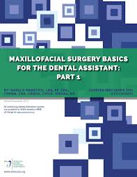 Toward optimized practice trans tasman dietetic wound care group u.s. 0807 Maxillofacial Surgery Basics For The Dental Assistant Part 1 Flip Book Pages 1 32 Pubhtml5