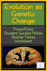 Evolution As Genetic Change Powerpoint Student Guided Notes Worksheet Student Guide Guided Notes Middle School Science Resources