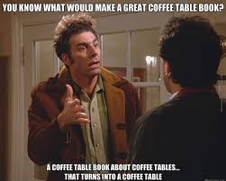 Come by all day by kramers and dine in our bookish bubbles! Quotes About Coffee Table 52 Quotes