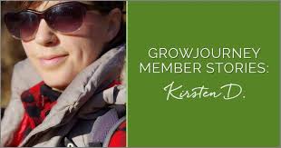 GrowJourney Member Story: Kirsten Drickey from Bellingham, WA