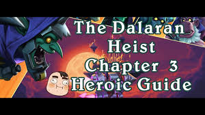 If you enjoyed it, please leave a like and subscribe to the channel for daily hearthstone content. The Dalaran Heist Chapter 3 Heroic Guide By Dreads Hearthstone Youtube