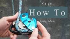 How To Belay With A Grigri: Top Rope Basics - YouTube