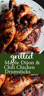 Grilled Chicken Drumsticks With Maple Dijon Chili Sauce Recipe In 2020 Drumstick Recipes Chicken Drumstick Recipes Grilled Chicken Drumsticks