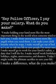 Always remember to use all fingers when waving at a police officer. Law Enforcement Officials Quotes Quotesgram