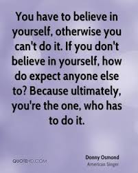 Supreme five memorable quotes by donny osmond images English via Relatably.com