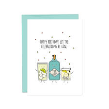 Let The Celebrations Be Gin Birthday Card In 2021 Happy Birthday Celebration Happy Birthday Fun Funny Birthday Cards