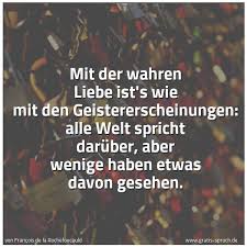 Spruch Mit Der Wahren Liebe Ist S Wie Mit Den G Und Weitere Spruche Zitate Und Weisheiten Gratis Spruch De