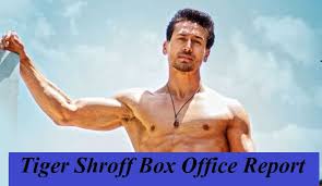 Tiger Shroff Box Office Collection Report Hit Movies Flop Movies List Watch videos of tiger shroff, browse photos of tiger shroff jai hemant shroff, popularly known as tiger shroff, is a rising hindi film actor. tiger shroff box office collection