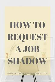 How To Successfully Request A Job Shadow This Girl Knows It Scholarships For College Financial Aid For College Job