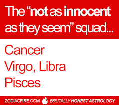 Treat yourself to some fun new decor items or move around furniture to spruce up your place for the. The Not As Innocent As They Seem Zodiac Squad Cancer Zodiac Sign Zodiac Memes