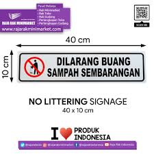 Selain transportasi, kesadaran masyarakat juga mempengaruhi kondisi kebersihan lingkungan di desa tersebut. Signage Logo Peringatan Dilarang Buang Sampah Sembarangan 10x40 Cm Raja Rak Minimarket
