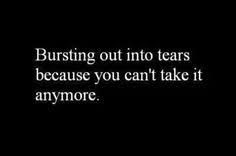 25 Can T Take It Anymore Ideas Life Quotes Me Quotes Inspirational Quotes
