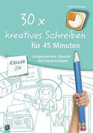 „ich spiele fußball nachrichten auf dem anrufbeantworter wenn man nicht zu. 30 X Kreatives Schreiben Fur 45 Minuten Klasse 1 2 Ausgearbeitete Stunden Mit Kopiervorlagen Von Nina Wilkening
