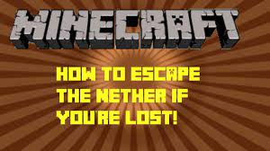 Look at your portal's location in the overworld. Minecraft How To Get Out Of The Nether If You Re Lost Or Your Portal Gets Destroyed Youtube