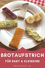 Als aufstrich eignet sich am anfang dünne margarine oder butter, fettarme wurst sowie vegetarische brotaufstriche. Brotaufstriche Fur Baby Und Kleinkind