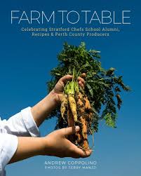 Farm To Table Celebrating Stratford Chefs School Alumni Recipes Perth County Producers Recipes Buylocal Community Chef School Recipes Stratford
