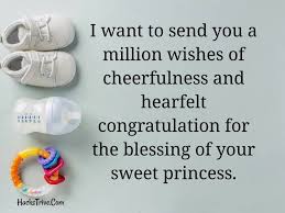 And wondering about what to write or how to congratulate the parents of the newborns? Most Touching New Born Baby Congratulations Messages