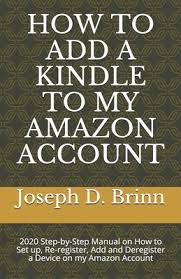 Click on printers & scanners. How To Add A Kindle To My Amazon Account 2020 Step By Step Manual On How To Set Up Re Register Add And Deregister A Device On My Amazon Account Paperback Mcnally Jackson Books