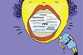 Vaccine advocates are selling serious covid disease prevention. Coronaspeak Has Gone Viral And The English Language May Never Be The Same