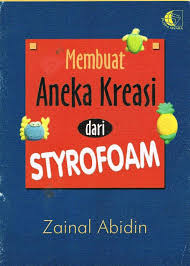 Jam dinding unik dari styrofoam. Membuat Aneka Kreasi Dari Styrofoam Koleksi Buku