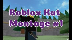 Roblox knife ability test script roblox level cheat. Kat Montage Roblox Kat