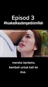 Drama Ku Akad Kau Dengan Bismillah Episode 1 Part 2