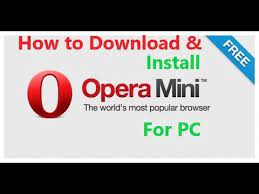 Opera mini comes in handy playback functions: How To Download And Install Opera Mini Browser In Pc In Windows 10 8 8 1 7 Easily Step By Step Youtube