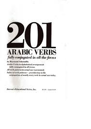 201 Arabic Verbs Raymond P Scheindlin Free Download Borrow And Streaming Internet Archive In 2020 Arabic Verbs Verb Verb Conjugation