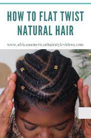5 Most Inspiring Flat Twists For Natural Hair In 2021 African American Hairstyle Videos Aahv In 2021 Natural Hair Styles Flat Twist Hairstyles Embrace Natural Hair