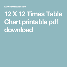 12 X 12 Times Table Chart Printable Pdf Download Times Table Chart Multiplication Chart Times Tables