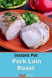 Instant Pot Pork Loin Roast Recipe Instant Pot Pork Pressure Cooker Pork Pork Loin Roast Recipes