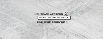 Die Freunde Von Gestern Sind Heute Am Lastern Home Facebook