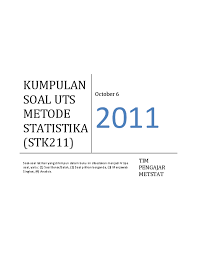 Soal dan jawaban uts statistika semester 3. Doc Kumpulan Soal Uts Metode Statistika Stk211 Chiki Ayuni Academia Edu